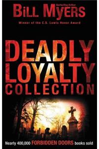 Deadly Loyalty Collection