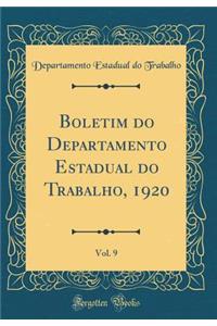 Boletim Do Departamento Estadual Do Trabalho, 1920, Vol. 9 (Classic Reprint)