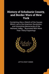 HISTORY OF SCHOHARIE COUNTY, AND BORDER