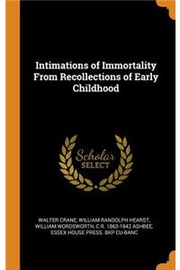 Intimations of Immortality From Recollections of Early Childhood