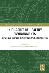 In Pursuit of Healthy Environments