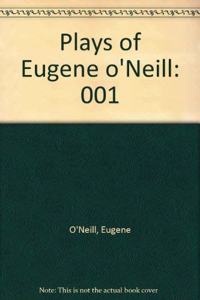Plays of Eugene O'Neill (Vol. 1): 001