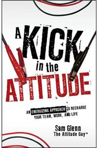 Kick in the Attitude