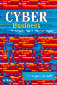 Cyber Business: Mindsets For A Wired Age