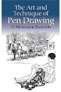 The Art and Technique of Pen Drawing