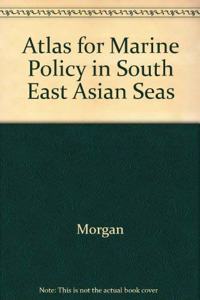 Atlas for Marine Policy in Southeast Asian Seas