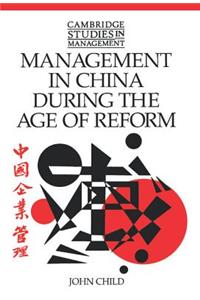 Management in China During the Age of Reform