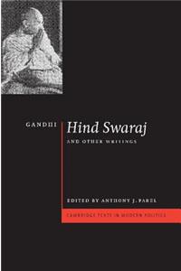 Gandhi: 'Hind Swaraj' and Other Writings