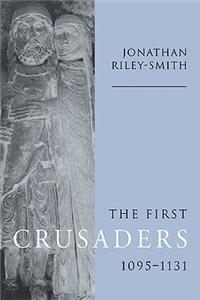 First Crusaders, 1095 1131