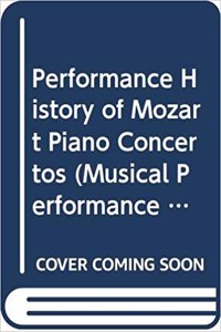 Performance History of Mozart Piano Concertos