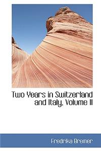 Two Years in Switzerland and Italy, Volume II