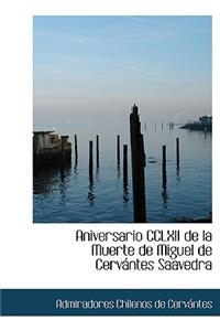 Aniversario CCLXII de La Muerte de Miguel de Cervaintes Saavedra