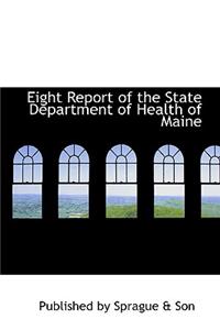 Eight Report of the State Department of Health of Maine