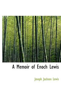 A Memoir of Enoch Lewis