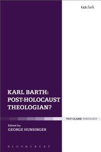 Karl Barth: Post-Holocaust Theologian?