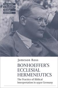 Bonhoeffer as Biblical Interpreter