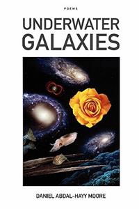 Underwater Galaxies / Poems