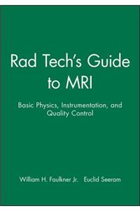 Rad Tech's Guide to MRI
