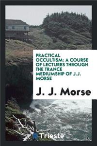 Practical Occultism