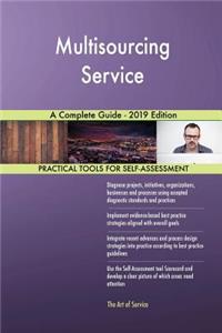 Multisourcing Service A Complete Guide - 2019 Edition