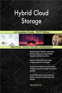 Hybrid Cloud Storage A Complete Guide - 2019 Edition