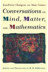 Conversations on Mind, Matter, and Mathematics