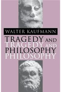 Tragedy and Philosophy