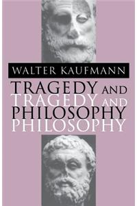 Tragedy and Philosophy