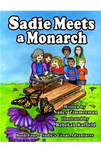 Sadie Meets a Monarch
