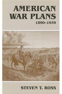 American War Plans, 1890-1939