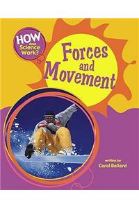 How Does Science Work?: Forces and Movement