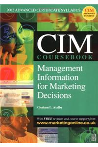 CIM Coursebook 02/03 Management Information for Marketing Decisions
