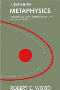 A Path into Metaphysics