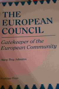 The European Council: Gatekeeper of the European Community
