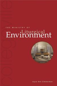 The Ministry of Liturgical Environment