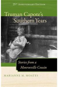 Truman Capote's Southern Years