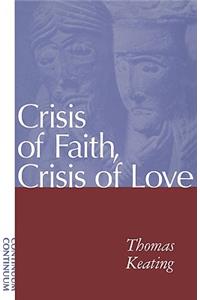 Crisis of Faith, Crisis of Love