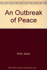 Outbreak of Peace