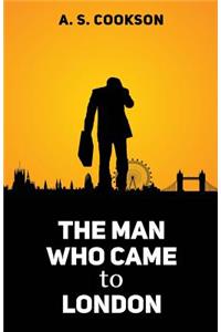 Man Who Came to London