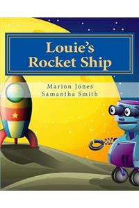 Louie's Rocket Ship