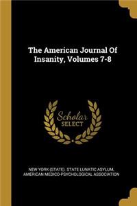 The American Journal Of Insanity, Volumes 7-8