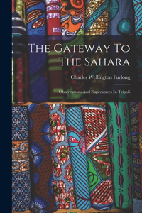 The Gateway To The Sahara