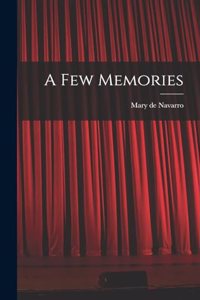 A Few Memories