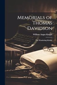 Memorials of Thomas Davidson