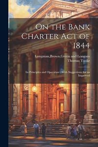 On the Bank Charter Act of 1844