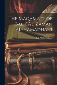 Maqamatt of Badi' Al-Zaman Al-Hamadhani