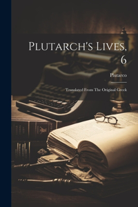 Plutarch's Lives, 6