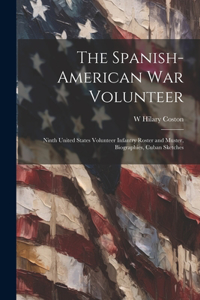 Spanish-American War Volunteer; Ninth United States Volunteer Infantry Roster and Muster, Biographies, Cuban Sketches
