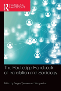 The Routledge Handbook of Translation and Sociology