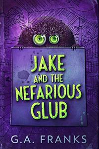 Jake and the Nefarious Glub